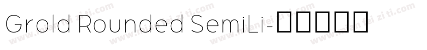 Grold Rounded SemiLi字体转换